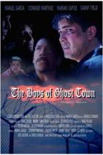 Watch The Boys of Ghost Town 0123movies
