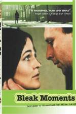 Watch Bleak Moments 0123movies
