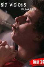 Watch Sid Vicious: His Final Hours 0123movies