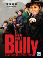 Watch How to Beat a Bully 0123movies