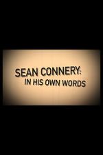 Watch Sean Connery: In His Own Words 0123movies