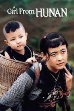 Watch A Girl from Hunan 0123movies