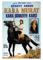 Watch Kara Murat: Kara S�valyeye Karsi 0123movies