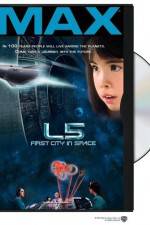 Watch L5: First City in Space 0123movies
