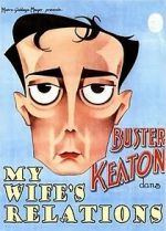 Watch My Wife\'s Relations (Short 1922) 0123movies