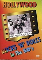 Watch Hollywood Rocks \'N\' Rolls in the 50\'s 0123movies