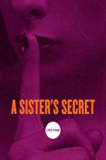 Watch A Sister\'s Secret 0123movies