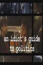 Watch An Idiot's Guide to Politics 0123movies