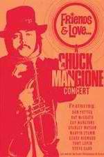Watch Chuck Mangione Friends & Love 0123movies