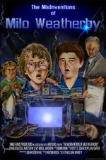 Watch The MisInventions of Milo Weatherby (Short 2009) 0123movies