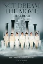 Watch NCT DREAM THE MOVIE : In A DREAM 0123movies