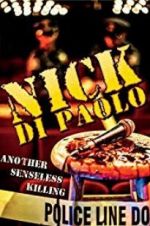 Watch Nick Di Paolo: Another Senseless Killing 0123movies