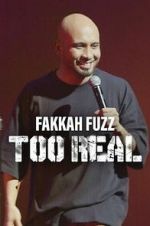 Watch Fakkah Fuzz: Too Real 0123movies