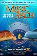 Watch Magic Arch 3D 0123movies