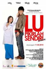 Watch Lu pikirlah sendiri 0123movies