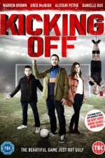 Watch Kicking Off 0123movies