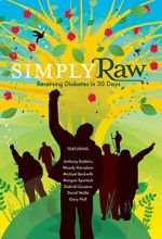 Watch Simply Raw: Reversing Diabetes in 30 Days. 0123movies