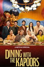 Watch Dining with the Kapoors 0123movies