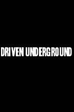 Watch Driven Underground 0123movies