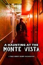 Watch A Haunting at the Monte Vista 0123movies