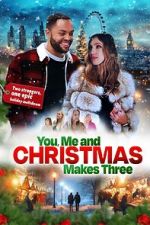 Watch You, Me and Christmas Makes Three 0123movies