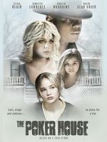 Watch The Poker House 0123movies