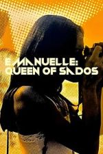 Watch Emmanuelle: Queen of Sados 0123movies