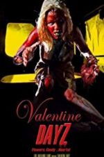 Watch Valentine DayZ 0123movies