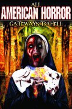 Watch All American Horror: Gateways to Hell 0123movies