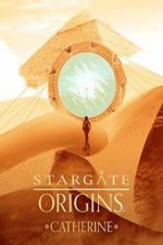 Watch Stargate Origins: Catherine 0123movies