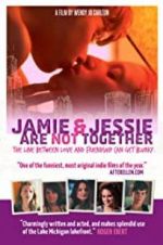 Watch Jamie and Jessie Are Not Together 0123movies