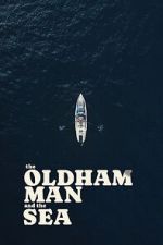 Watch The Oldham Man and the Sea 0123movies