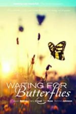 Watch Waiting for Butterflies 0123movies