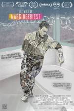 Watch The Life and Mind of Mark DeFriest 0123movies