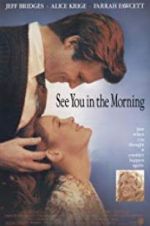 Watch See You in the Morning 0123movies