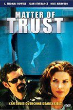 Watch Matter of Trust 0123movies