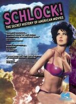 Watch Schlock! The Secret History of American Movies 0123movies