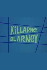 Watch Killarney Blarney 0123movies