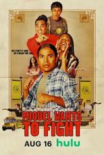 Watch Miguel Wants to Fight 0123movies