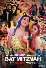 Watch You Are So Not Invited to My Bat Mitzvah 0123movies