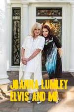 Watch Joanna Lumley: Elvis and Me 0123movies