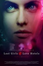 Watch Lost Girls and Love Hotels 0123movies
