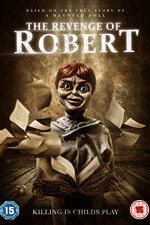 Watch The Revenge of Robert the Doll 0123movies