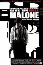 Watch Give 'em Hell Malone 0123movies