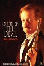 Watch Outride the Devil: A Morning with Doc Holliday 0123movies