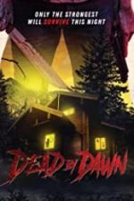 Watch Dead by Dawn 0123movies