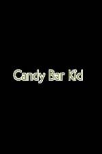 Watch Candy Bar Kid 0123movies