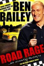 Watch Ben Bailey Road Rage 0123movies