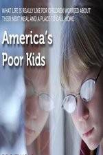 Watch America's Poor Kids 0123movies