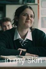 Watch In My Skin 0123movies